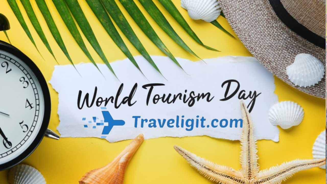 CELEBRATING WORLD TOURISM DAY 2018 LIKE NO ONE ELSE